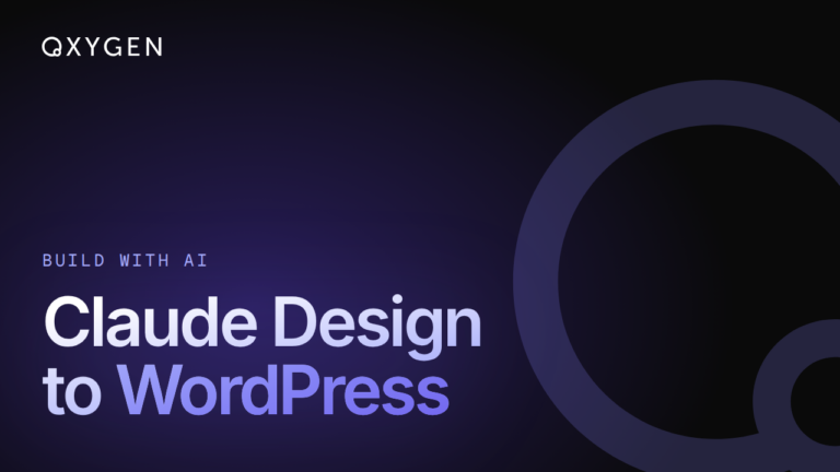 Turn a Claude Design into a WordPress Site with Oxygen